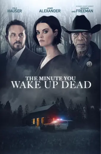 Phút Giây Tỉnh Giấc (The Minute You Wake up Dead)