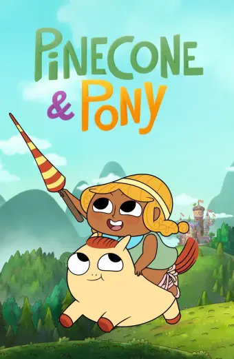 Pinecone & Pony (Phần 1) (Pinecone & Pony (Season 1))