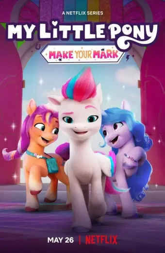 Pony bé nhỏ: Tạo dấu ấn riêng (Phần 2) (My Little Pony: Make Your Mark (Season 2))