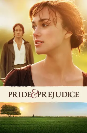 Xem phim Pride & Prejudice - 2005 - Vietsub - Âu Mỹ