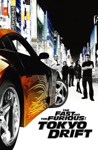 Quá Nhanh Quá Nguy Hiểm 3: Chinh Phục Tokyo (The Fast and the Furious: Tokyo Drift)