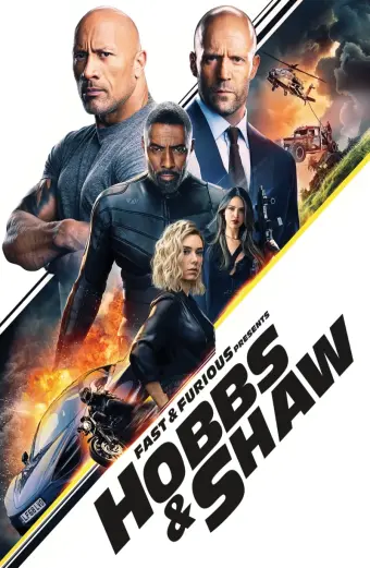 Quá Nhanh Quá Nguy Hiểm: Hobbs và Shaw (Fast & Furious Presents: Hobbs & Shaw)