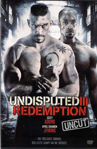 Quyết Đấu 3: Chuộc Tội (Undisputed III: Redemption)