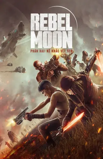 Xem phim Rebel Moon – Phần hai Phiên bản đạo diễn (Rebel Moon - Part Two: The Scargiver) - 2024 - Vietsub - Âu Mỹ