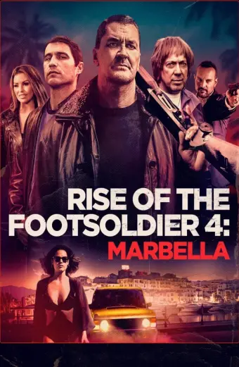 Xem phim Rise of the Footsoldier 4: Marbella - 2019 - Vietsub - Anh