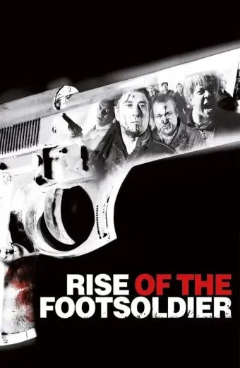 Xem phim Rise of the Footsoldier - 2007 - Vietsub - Anh