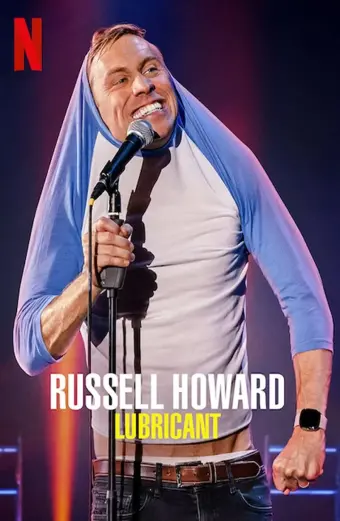 Russell Howard: Chất bôi trơn (Russell Howard: Lubricant)