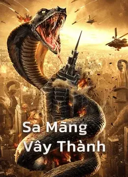 Sa Mãng Vây Thành (Snake：Fall of a City)