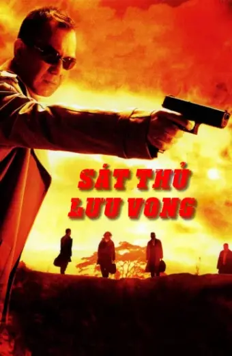 Xem phim Sát Thủ Lưu Vong (Exiled) - 2006 - Thuyết Minh - Trung Quốc