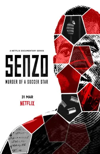 Senzo: Vụ sát hại ngôi sao bóng đá (Senzo: Murder of a Soccer Star)