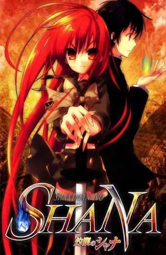 Shakugan của Shana (Burning Eyes Shana, Flaming Eyes Shana, Shana of the Burning Eyes)