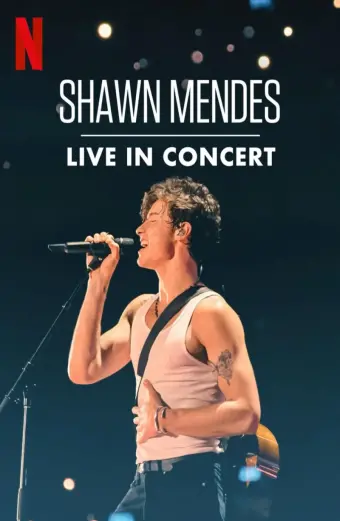 Shawn Mendes: Trực tiếp tại buổi hòa nhạc (Shawn Mendes: Live in Concert)