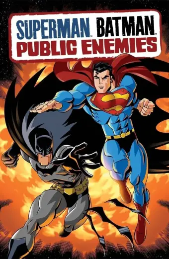 Siêu Nhân và Người Dơi: Kẻ Thù Quốc Gia (Superman - Batman: Public Enemies)