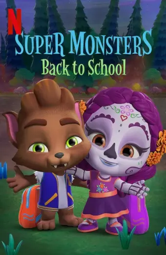 Siêu quái vật trở lại trường (Super Monsters Back to School)