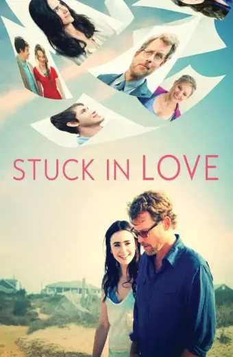 Xem phim Stuck in Love. - 2012 - Vietsub - Âu Mỹ