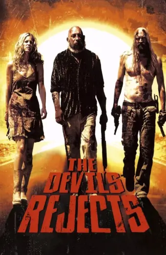 Sự chối bỏ của ma quỷ (The Devil's Rejects)