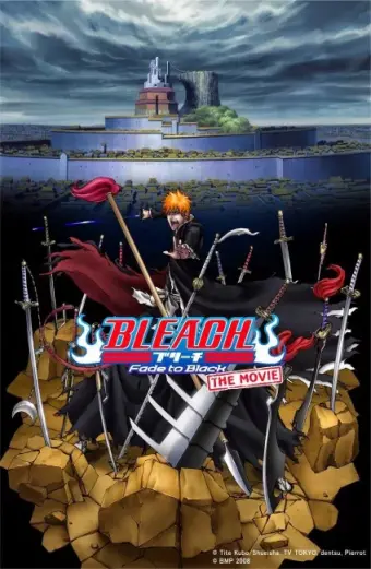 Sứ Mệnh Thần Chết: Tàn Phai Vào Bóng Đêm, Gọi Tên Em (Bleach: Fade to Black Bleach Movie 3: Fade to Black - Kimi no Na wo Yobu)