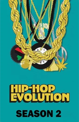 Sự phát triển của Hip-Hop (Phần 2) (Hip-Hop Evolution (Season 2))