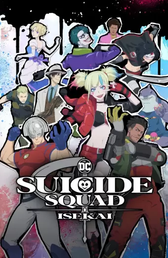 Biệt Đội Cảm Tử Tại Dị Giới (Suicide Squad Isekai)