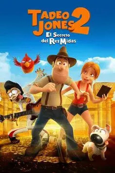 Tad Jones Và Bí Mật Của Vua Midas (Tad Jones 2: The Hero Returns)