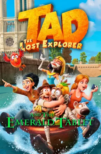 Tad Truy Tìm Kho Báu 3: Lời Nguyền Xác Ướp (Tad the Lost Explorer and the Emerald Tablet)