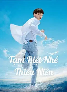 Tạm Biệt Nhé Thiếu Niên (Let Life Be Beautiful)