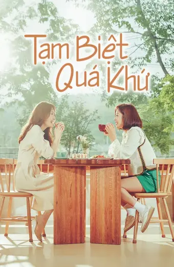 Tạm Biệt Quá Khứ (Goodbye to Goodbye)