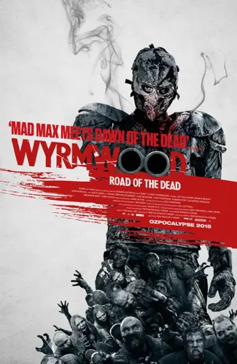 Tận Diệt (Wyrmwood: Road Of The Dead)