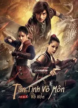 Tân Tinh Võ Môn: Võ Hồn (Fist of Fury: Soul)