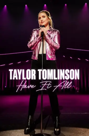 Xem phim Taylor Tomlinson: Có tất cả (Taylor Tomlinson: Have It All) - 2024 - Vietsub - Âu Mỹ