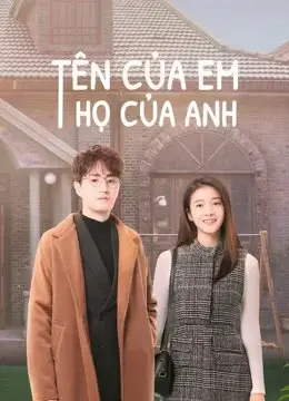 Tên Của Em Họ Của Anh (Once given never forgotten)