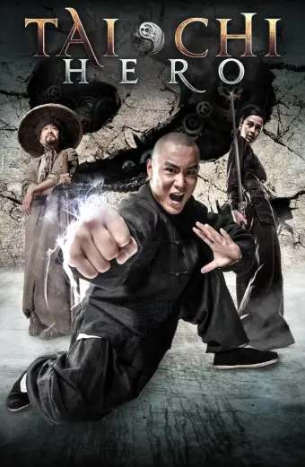 Thái Cực Quyền 2: Anh Hùng Bá Đạo (Tai Chi Hero)