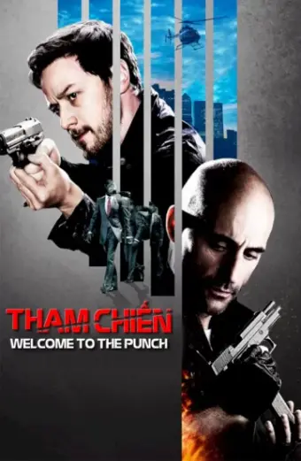 Xem phim Tham Chiến (Welcome To The Punch) - 2013 - Thuyết Minh - Âu Mỹ