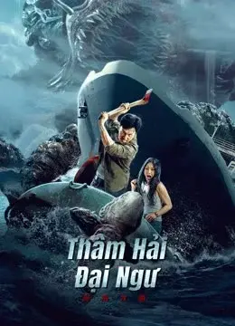 Thâm Hải Đại Ngư (Monster of the deep)