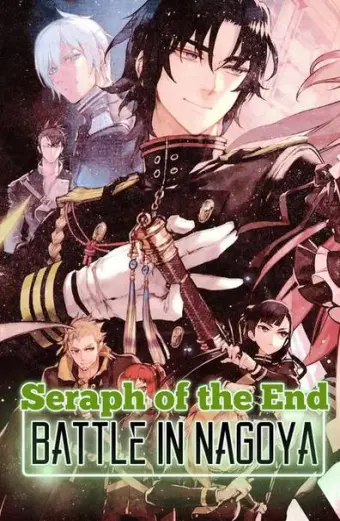 Thần Vương Của Ngày Tàn 2 (Seraph of the End: Battle in Nagoya)