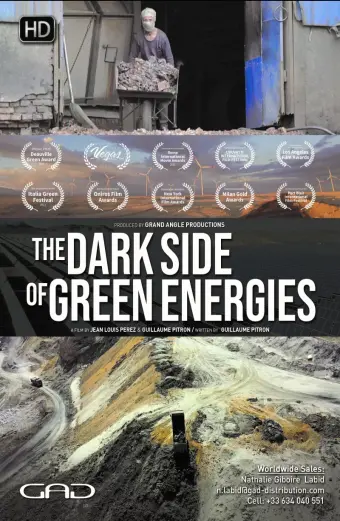 The Dark Side of Green Energies (La face cachée des énergies vertes)