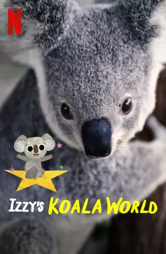 Thế giới gấu túi của Izzy (Phần 2) (Izzy's Koala World (Season 2))