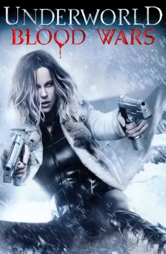 Thế Giới Ngầm: Trận Chiến Đẫm Máu (Underworld: Blood Wars)