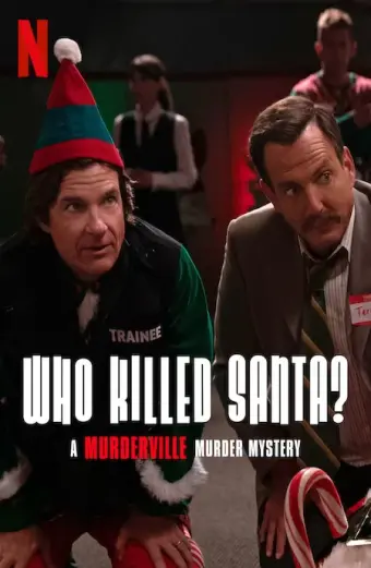 Thị trấn mưu sát: Ai đã giết Santa? (Who Killed Santa? A Murderville Murder Mystery)