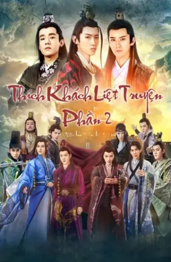 Thích Khách Liệt Truyện 2 (Men With Sword 2)