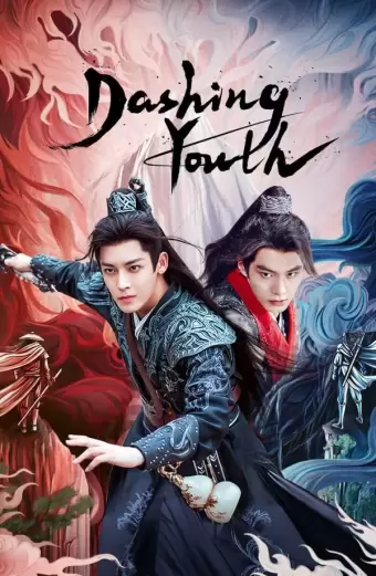 Thiếu Niên Bạch Mã Túy Xuân Phong (Dashing Youth)