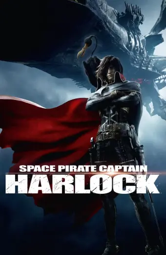 Thuyền trưởng Harlock (Space Pirate Captain Harlock)