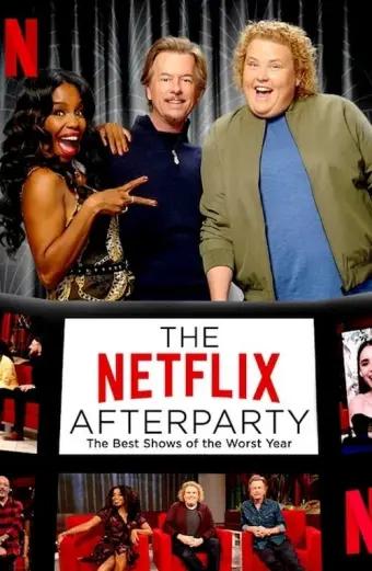 Tiệc hậu Netflix: Các chương trình tuyệt nhất của năm tệ nhất (The Netflix Afterparty: The Best Shows of The Worst Year)