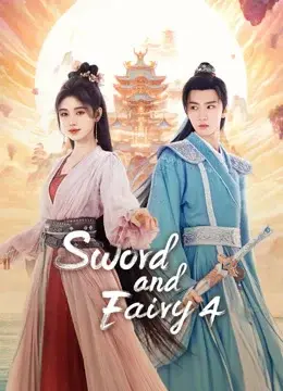 Tiên Kiếm Kỳ Hiệp 4 (Sword and Fairy 4)