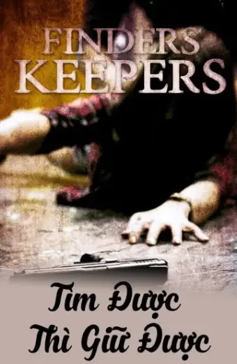 Tìm Được Thì Giữ Được (Finders Keepers)