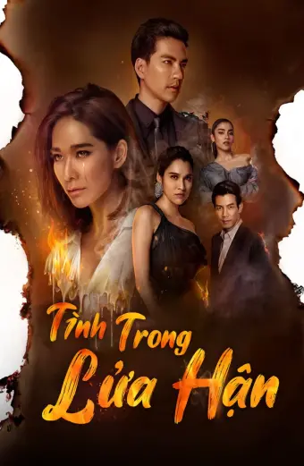 Xem phim Tình Trong Lửa Hận (Raeng Tian) - 2019 - Thuyết Minh - Thái Lan - Tập 30