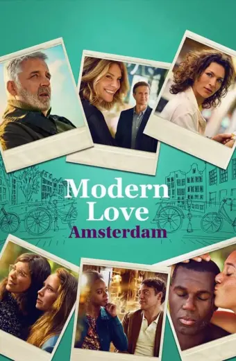 Tình Yêu Thời Hiện Đại Amsterdam (Modern Love Amsterdam)