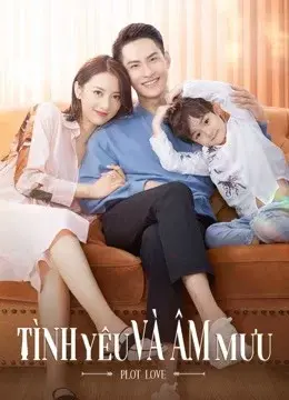 Tình Yêu Và Âm Mưu (PLOT LOVE)