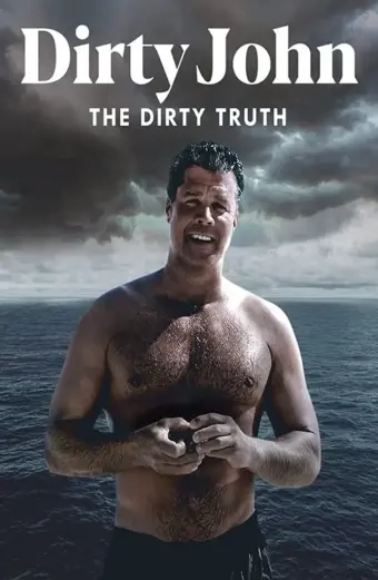 Tội Ác Của Dirty John (Dirty John, The Dirty Truth)