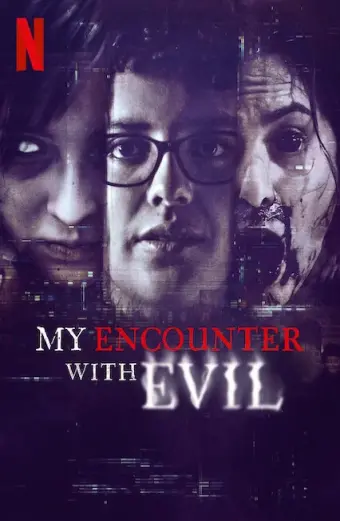 Tôi đối mặt với ác quỷ (My Encounter with Evil)